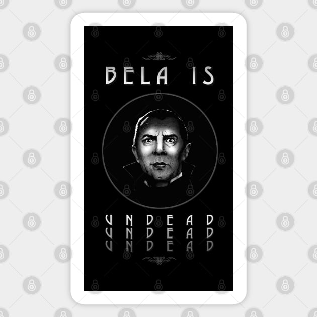 Bela Is Undead Sticker by ranxerox79